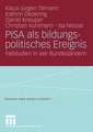 PISA als bildungspolitisches Ereignis: Fallstudien in vier Bundesländern