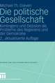 Die politische Gesellschaft: Kontingenz und Dezision als Probleme des Regierens und der Demokratie