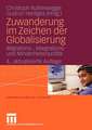 Zuwanderung im Zeichen der Globalisierung: Migrations-, Integrations- und Minderheitenpolitik