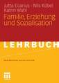 Familie, Erziehung und Sozialisation