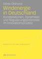 Windenergie in Deutschland: Konstellationen, Dynamiken und Regulierungspotenziale im Innovationsprozess