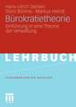 Bürokratietheorie: Einführung in eine Theorie der Verwaltung