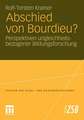 Abschied von Bourdieu?: Perspektiven ungleichheitsbezogener Bildungsforschung