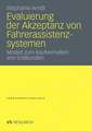 Evaluierung der Akzeptanz von Fahrerassistenzsystemen: Modell zum Kaufverhalten von Endkunden