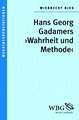 Hans Georg Gadamers "Wahrheit und Methode"