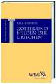 Götter und Helden der Griechen