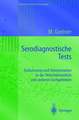 Serodiagnostische Tests: Evaluierung und Interpretation in der Veterinärmedizin und anderen Fachgebieten