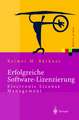 Erfolgreiche Software-Lizenzierung: Electronic License Management - Von der Auswahl bis zur Installation