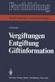 Vergiftungen Entgiftung Giftinformation: Eine praxisbezogene Darstellung