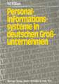 Personalinformationssysteme in deutschen Großunternehmen: Ausbaustand und Rechtsprobleme