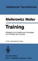 Training: Biologische und medizinische Grundlagen und Prinzipien des Trainings