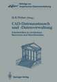 CAD-Datenaustausch und -Datenverwaltung: Schnittstellen in Architektur, Bauwesen und Maschinenbau