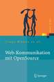 Web-Kommunikation mit OpenSource: Chatbots, Virtuelle Messen, Rich-Media-Content