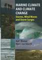 Marine Climate and Climate Change: Storms, Wind Waves and Storm Surges