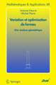 Variation et optimisation de formes: Une analyse géométrique