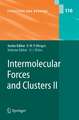 Intermolecular Forces and Clusters II