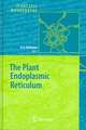 The Plant Endoplasmic Reticulum