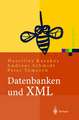 Datenbanken und XML: Konzepte, Anwendungen, Systeme