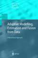 Adaptive Modelling, Estimation and Fusion from Data: A Neurofuzzy Approach