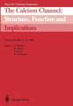 The Calcium Channel: Structure, Function and Implications: Stresa/Italy, May 11–14, 1988