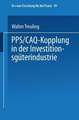 PPS / CAQ-Kopplung in der Investitionsgüterindustrie