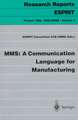 MMS: A Communication Language for Manufacturing