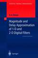 Magnitude and Delay Approximation of 1-D and 2-D Digital Filters