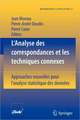 L'Analyse des correspondances et les techniques connexes: Approches nouvelles pour l'analyse statistique des données