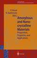 Amorphous and Nanocrystalline Materials: Preparation, Properties, and Applications