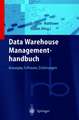 Data Warehouse Managementhandbuch: Konzepte, Software, Erfahrungen