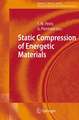 Static Compression of Energetic Materials