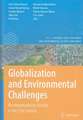 Globalization and Environmental Challenges: Reconceptualizing Security in the 21st Century