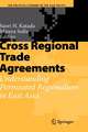 Cross Regional Trade Agreements: Understanding Permeated Regionalism in East Asia