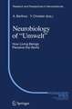 Neurobiology of "Umwelt": How Living Beings Perceive the World