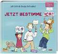 Jetzt bestimme ich, ich, ich! (ELTERN-Vorlesebuch)