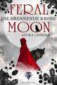 Feral Moon 3: Die brennende Krone