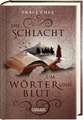 Die Schlacht um Wörter und Blut (Das Buch von Kelanna 3)