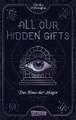 All Our Hidden Gifts - Das Haus der Magie (All Our Hidden Gifts 3)