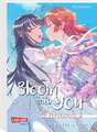 Bloom into you: Anthologie 2