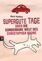 Supergute Tage oder Die sonderbare Welt des Christopher Boone