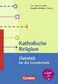 Fachdidaktik für die Grundschule: Katholische Religion