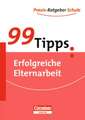 99 Tipps: Erfolgreiche Elternarbeit