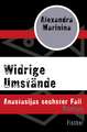 Widrige Umstände