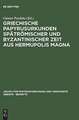 Griechische Papyrusurkunden spätrömischer und byzantinischer Zeit aus Hermupolis Magna: (BGU XVII)