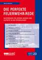 Die perfekte Feuerwehr-Rede Heft 23