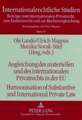 Angleichung Des Materiellen Und Des Internationalen Privatrechts in Der Eu. Harmonisation of Substantive and International Private Law