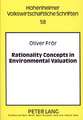 Rationality Concepts in Environmental Valuation