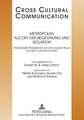 Metropolen ALS Ort Der Begegnung Und Isolation: Interkulturelle Perspektiven Auf Den Urbanen Raum ALS Sujet in Literatur Und Film