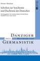 Schriften Zur Synchronie Und Diachronie Des Deutschen: Herausgegeben Von Andrzej K&#261;tny, Michail Kotin, Elisabeth Leiss Und Anna Socka