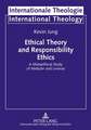 Ethical Theory and Responsibility Ethics